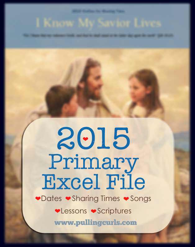 2015 Primary schedule including all the dates, themes, scriptures, songs, Sharing Times and holidays.