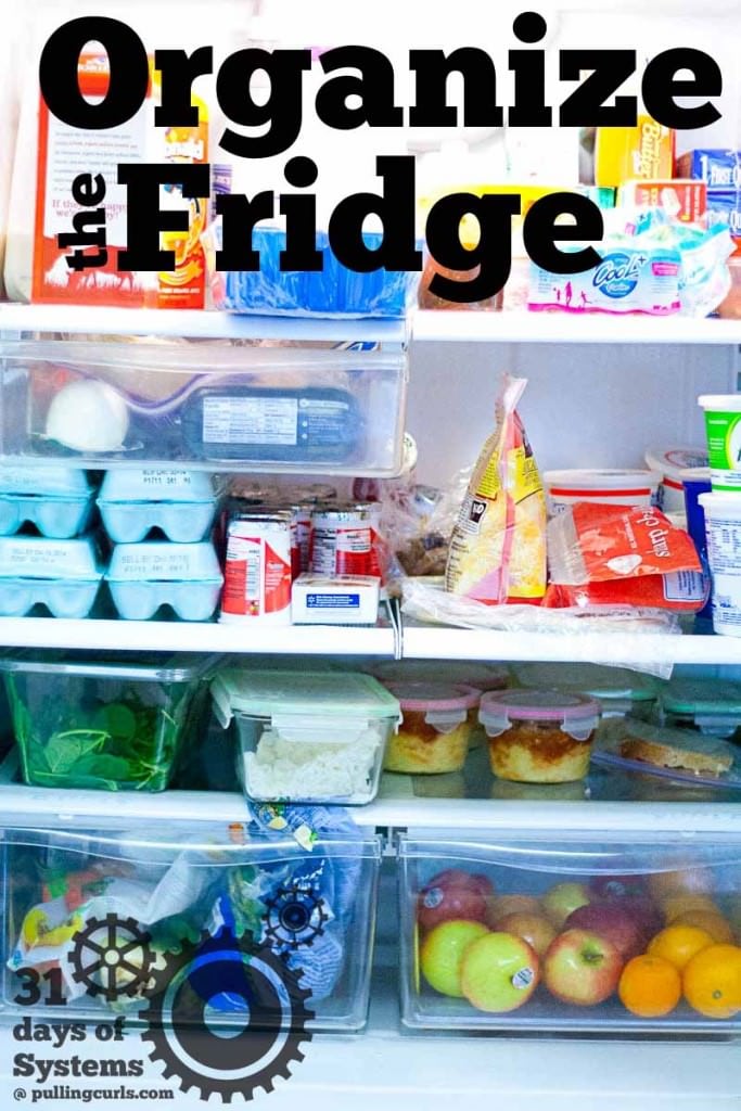 Organizing the fridge so that everyone knows what's where will help at mealtimes and lunch prep time.