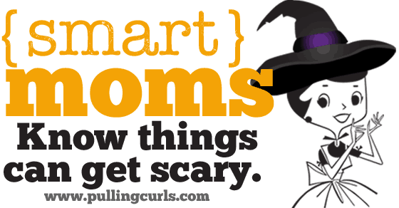 Things can get real scary in motherhood. Both for the kids and the mom.....