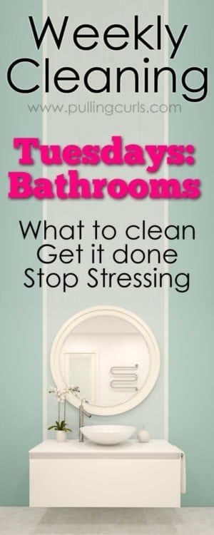  clean bathroom | weekly cleaning | printable | toilets | tile | grout | Organization