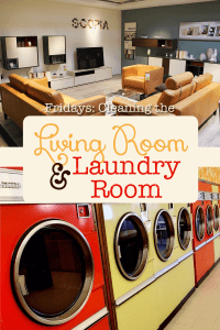 Cleaning up your living and laundry room before the weekend completes the cycle of weekly cleaning. Time to relax and enjoy the weekend!