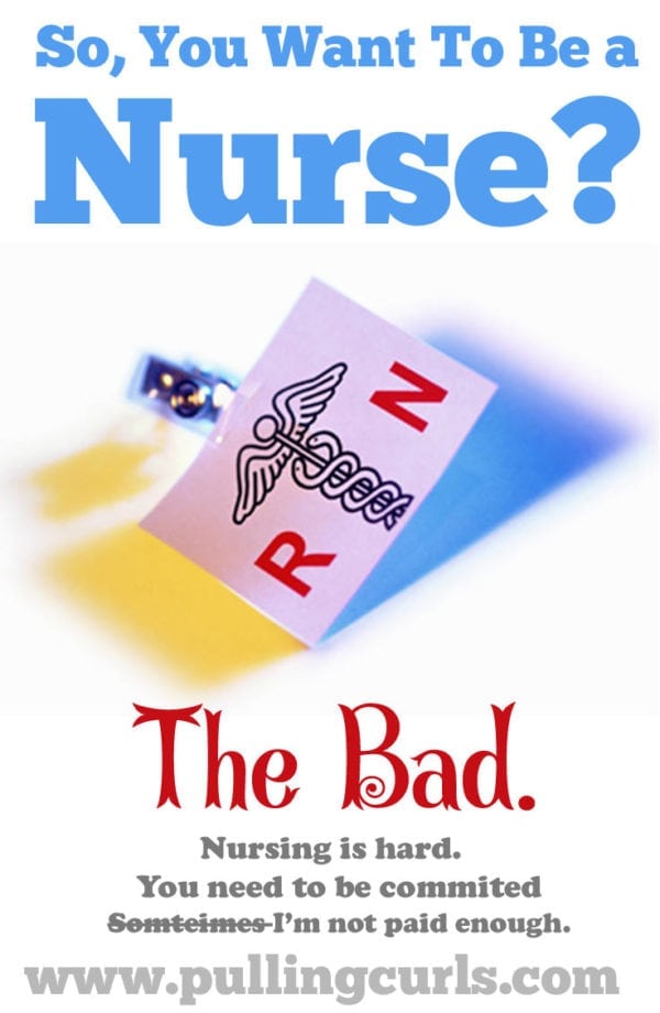 The Bad Things About Being a Nurse