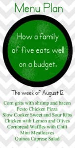 An August Meal Plan for hot summer days when kids are hungry after school.