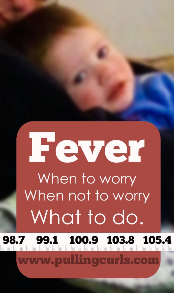 Children's Fevers can be scary for moms. Here's what to do, and when to worry.