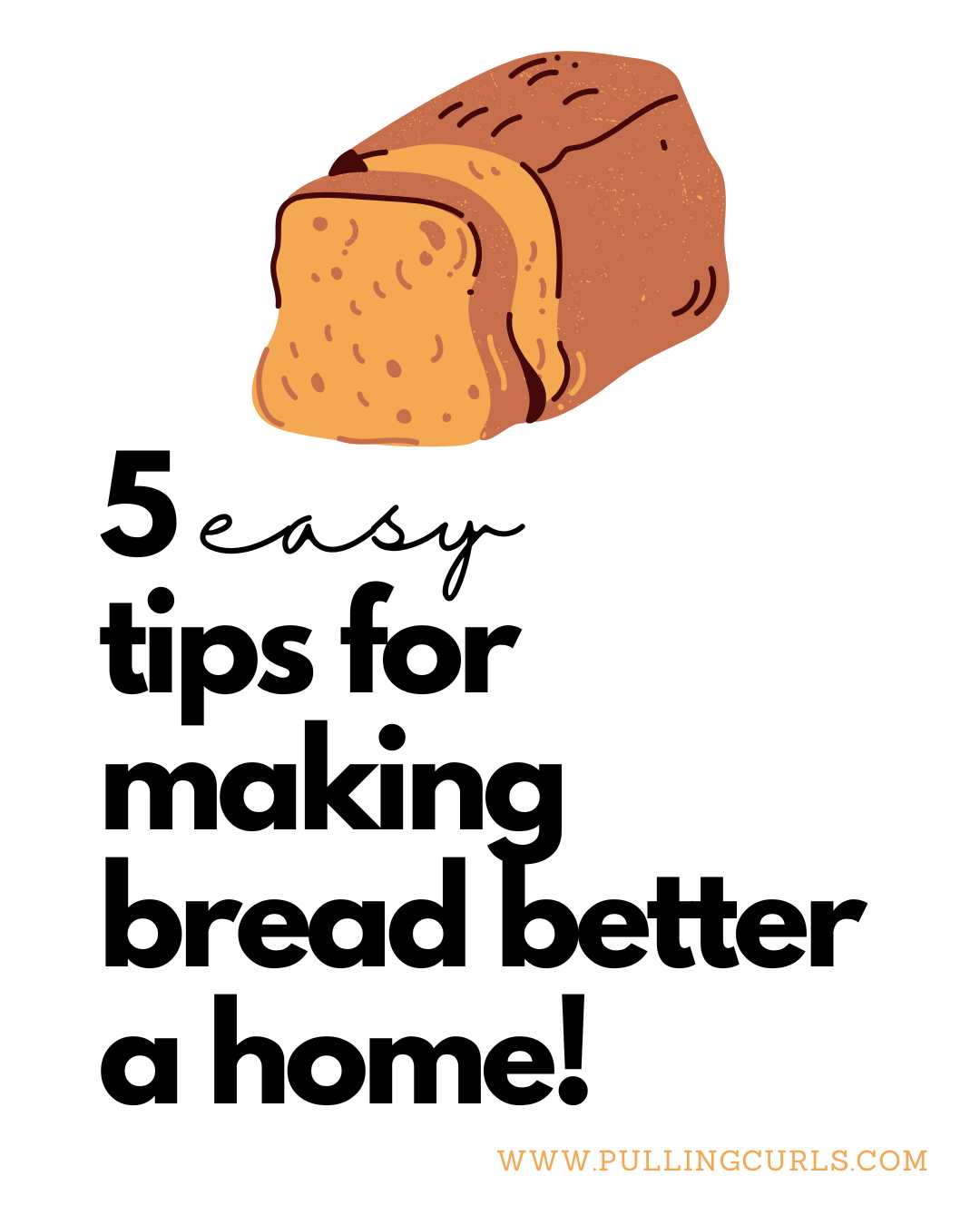 5 hacks for better bread making! via @pullingcurls