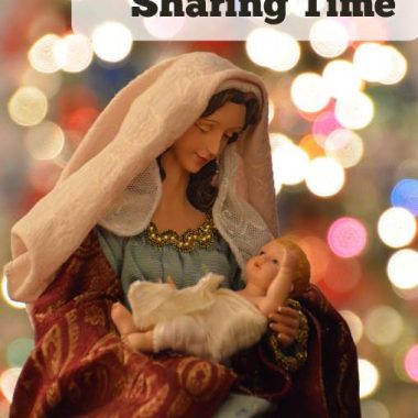 Christmas Sharing time ~ What can children learn from the nativity. This sharing time will help them think about themselves and how they can be better each time they look at a nativity.