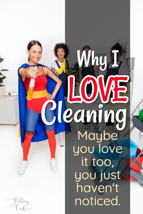 What do you enjoy about cleaning