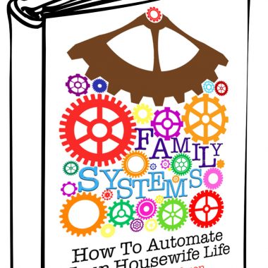 Are there things you do weekly in your home that you really wish went smoother! Come read my book about Family Systems. It gives plenty of examples of family systems at my house, as well as 4 truths to family systems that you can use to make your own!
