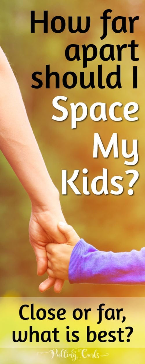Child Spacing How Far Apart Should You Space Your Kids?