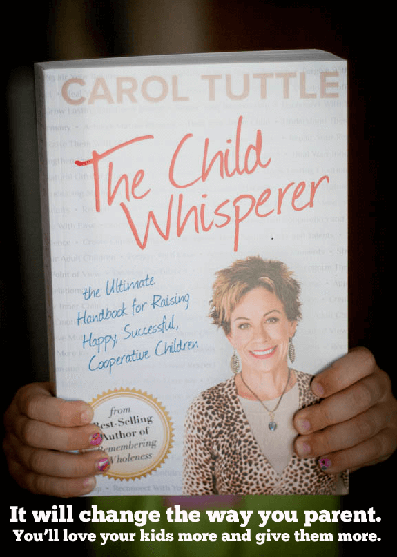 The Child Whisperer by Carol Tuttle has changed how I parent, can it help you too?