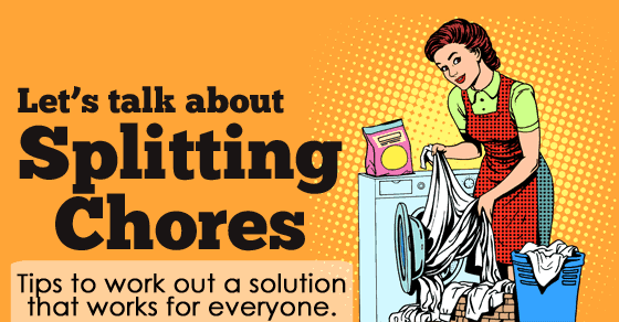 June Cleaver taught us all that the wife does all the household work and the husband reads the paper. Not so. Splitting chores in marriage can be a fulfilling thing for both parties if done correctly!