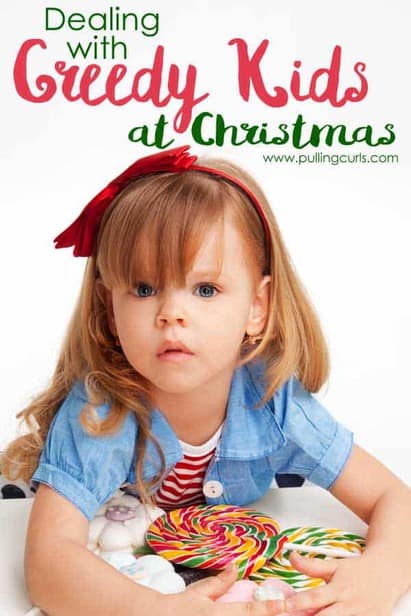 Greedy kids / parenting at Christmas
