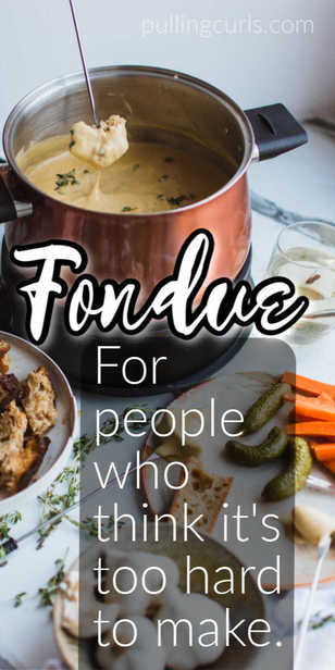Fondue is NOT that hard -- come find out an easy way to make it for your Valentines | New Years | Christmas party! #fondue via @pullingcurls