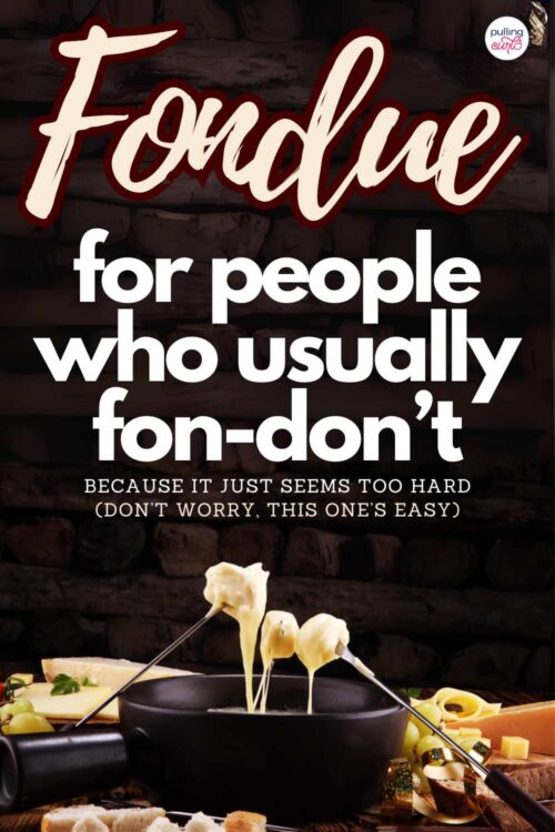 cheese fondue // fondue for people who usually fon-don't