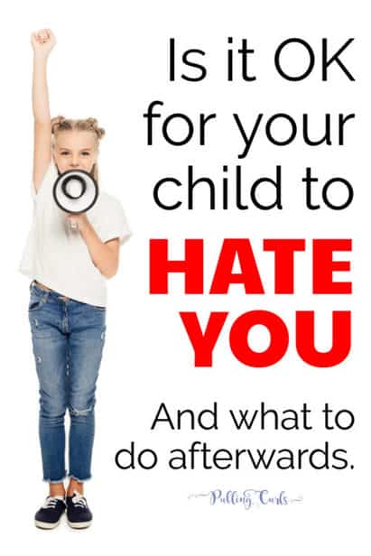 what to do when your child says they hate you.