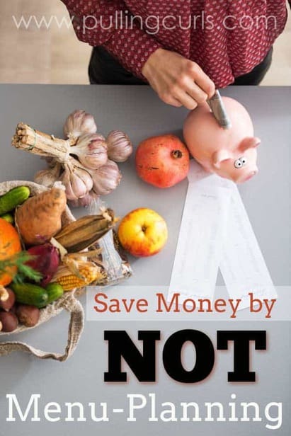 NOT menu plan | save money | pantry | green | meal plans | grocery | budget