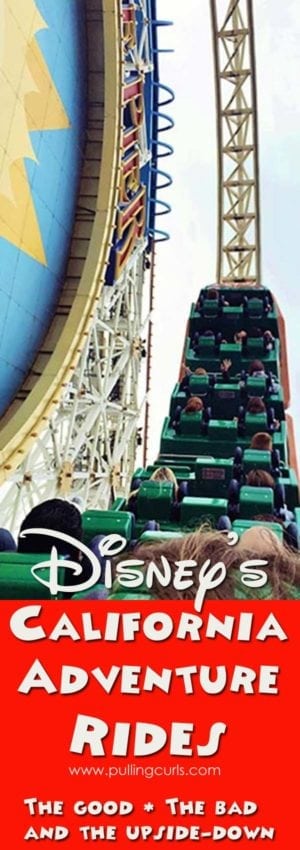 california adventure rides | teens | toddlers | lines | best | worst | fastpasses