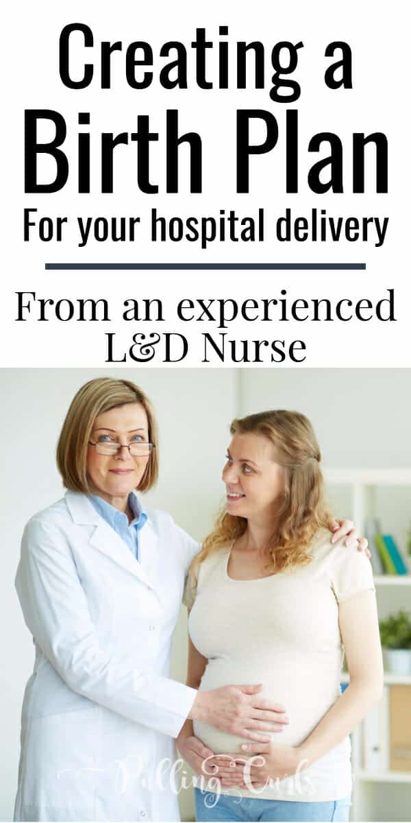 Birth plan template / hospital delivery / L&D nurse / how to write