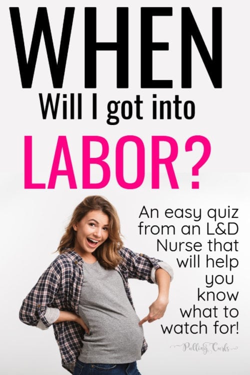 when will I go into labor?