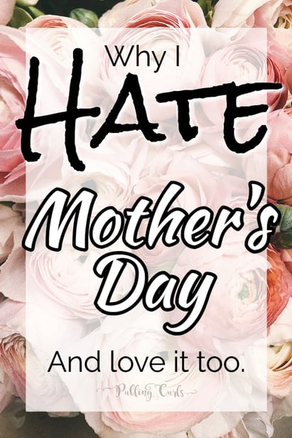 Why I hate mothers day