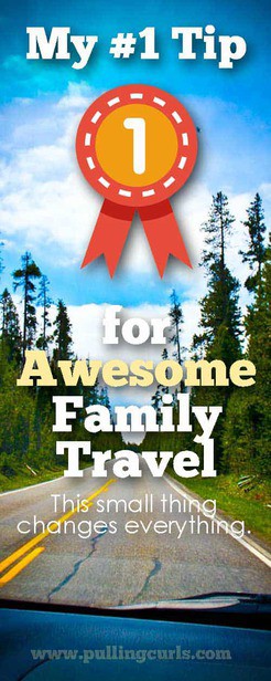 This #1 tip for family travel will change your budget, change your heart and make the trip to any destination better!