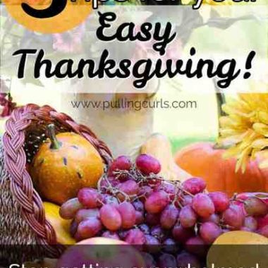 5 tips for a simple Thanksgiving / turkey / ham / family / home