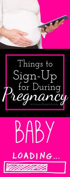 things to sign up for during pregnancy