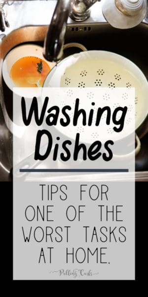 Find out some of the BEST tips for washing dishes! It's a thankless task.... best tips for washing dishes