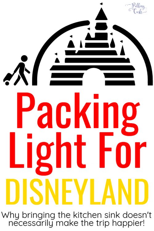 what to pack for Disneyland