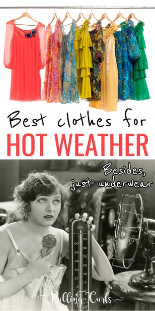 Looking for hot weather clothing tips?  Look no further since I live in Pheonix and desperately wish I didn't during the summer.  These are the best hot weather clothing tips you'll find to keep you cool in hot weather! via @pullingcurls