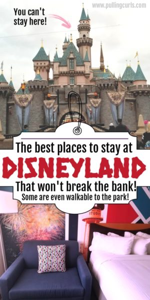 best places to stay at Disneyland