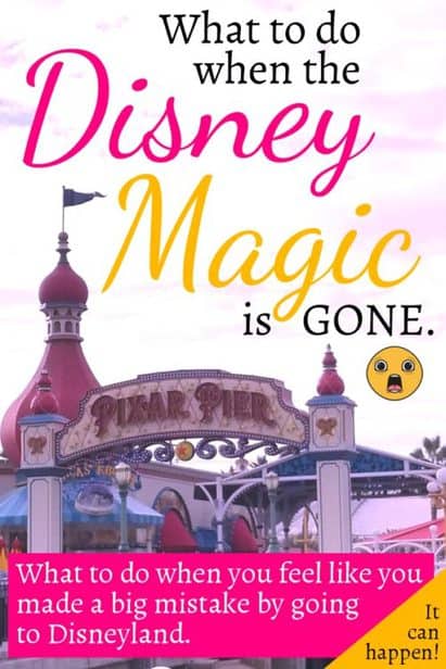 What to do when your Disneyland vacation isn't fun anymore