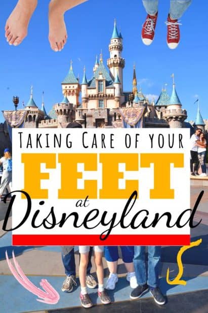 how to take care of your feet at Disneyland