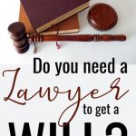 do you need a layser to make a will?