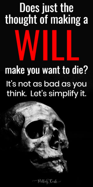 does making a will make you want to die?