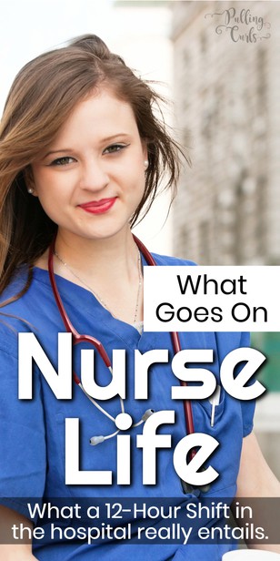 What is it REALLY like on a nurse's shift. How does their day go, and what's going through their brains? via @pullingcurls