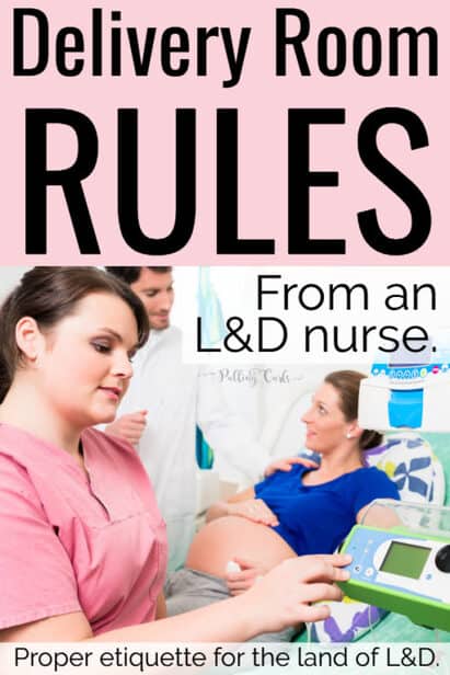Delivery Room Rules How To Act In The Land Of Labor And Delivery