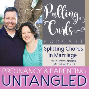 Splitting Up Chores in Marriage with Drew Erickson — PCP Episode 009