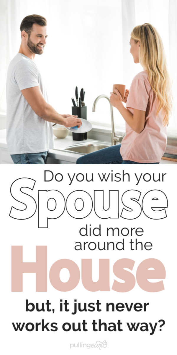 Do you wish your spouse did more around the house? via @pullingcurls