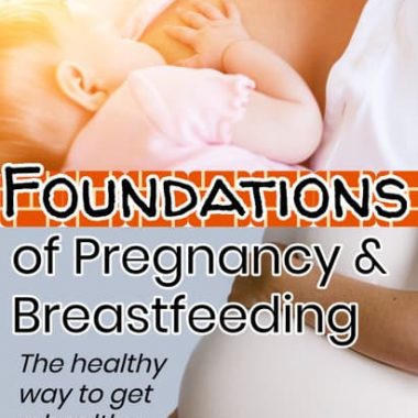 What You REALLY Need to Do to Have a Healthy Pregnancy & Breastfeed
