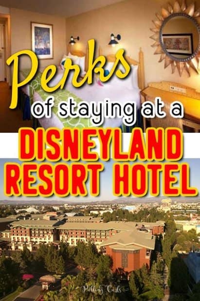 Disneyland resort hotel benefits