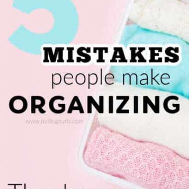 Mistakes You Make When Organizing