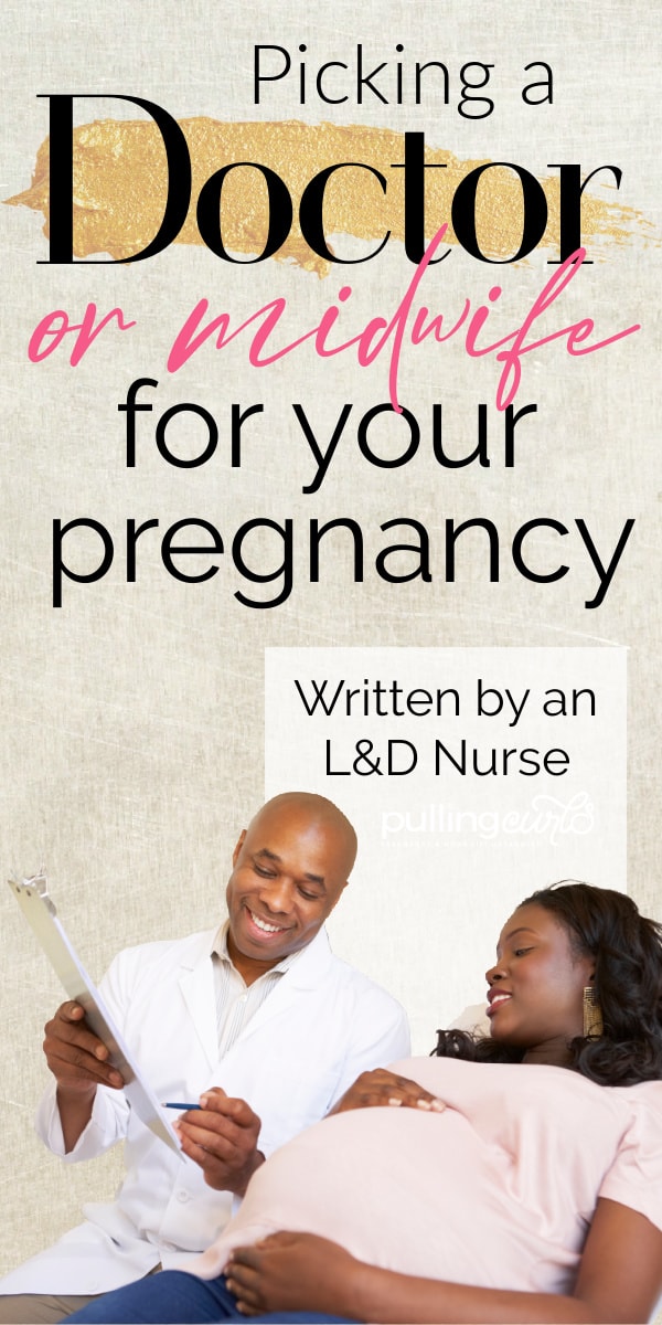How do you pick your doctor or midwife for your pregnancy via @pullingcurls