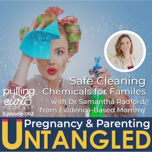 Safe Cleaning Products for Families with Dr Samantha Radford, from