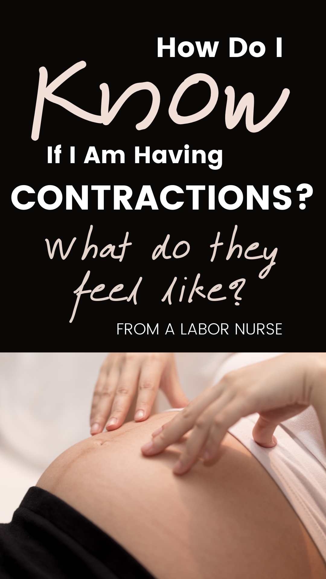 What does a contraction feel like? We'll talk about what watch for in labor pains. How to know if they are just Braxton Hicks, and how to time them. via @pullingcurls