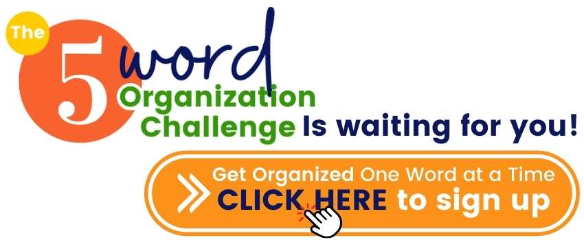 sign up for the 5 word organization challenge