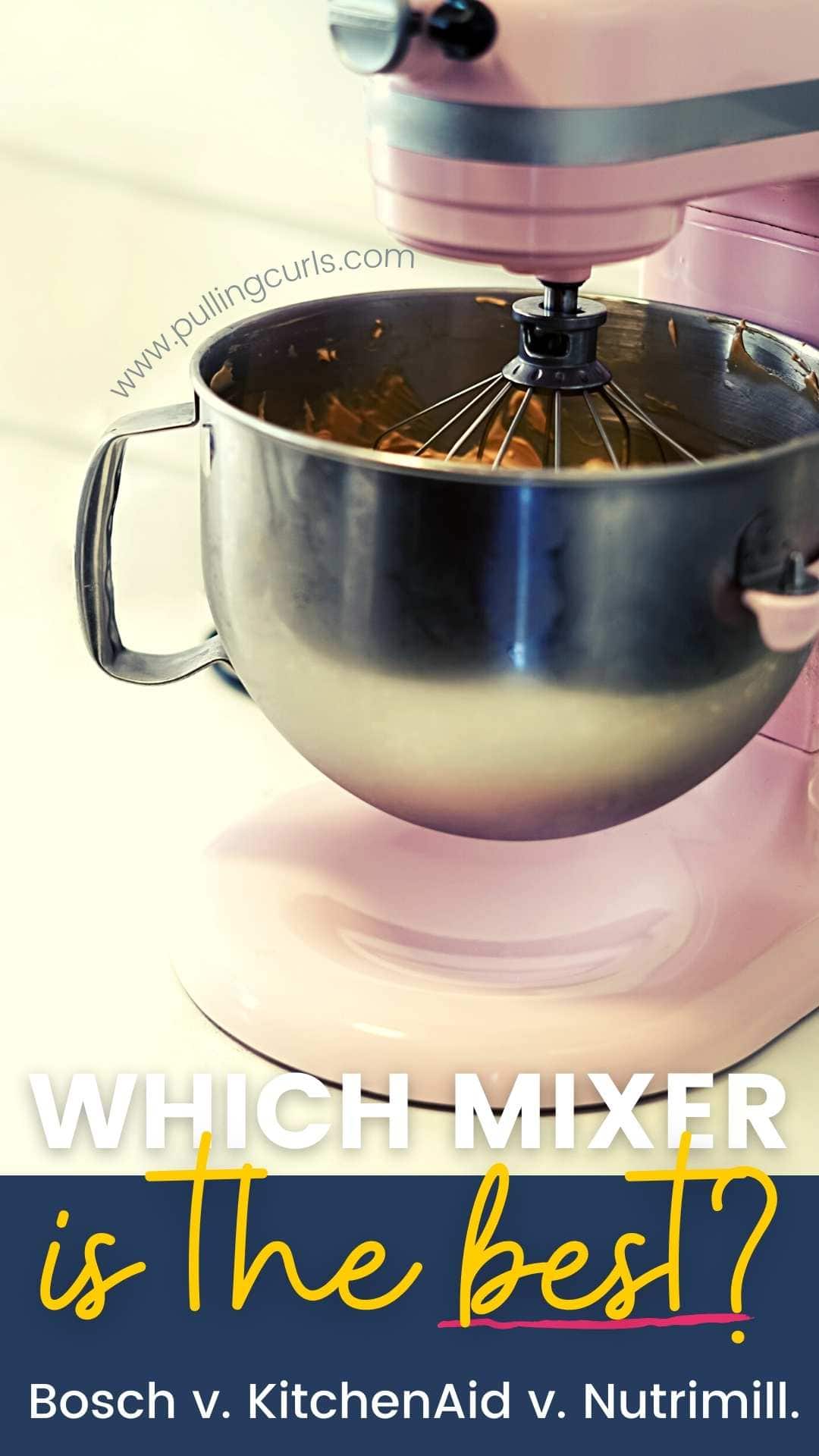 Nutrimill Artiste Mixer vs KitchenAid vs Bosch Universal -- which stand mixer will reign supreme in this in-home review and testing of the more popular stand mixers? via @pullingcurls