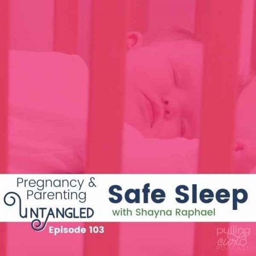 baby in crib Safe Sleep with Shayna Raphael – Episode 103