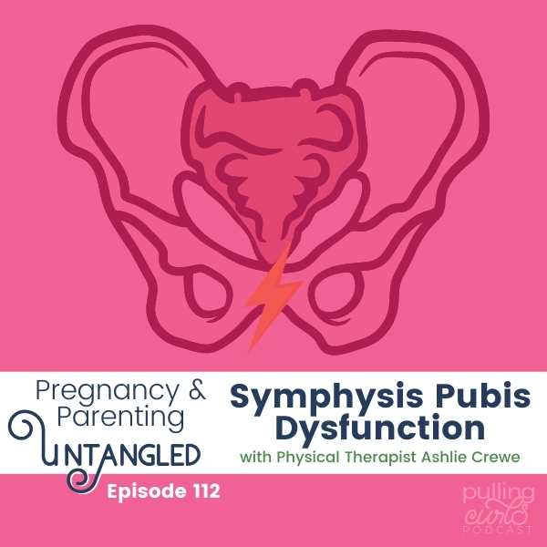 Symphysis Pubis Dysfunction with Physical Therapist Ashlie Crewe — Episode  112