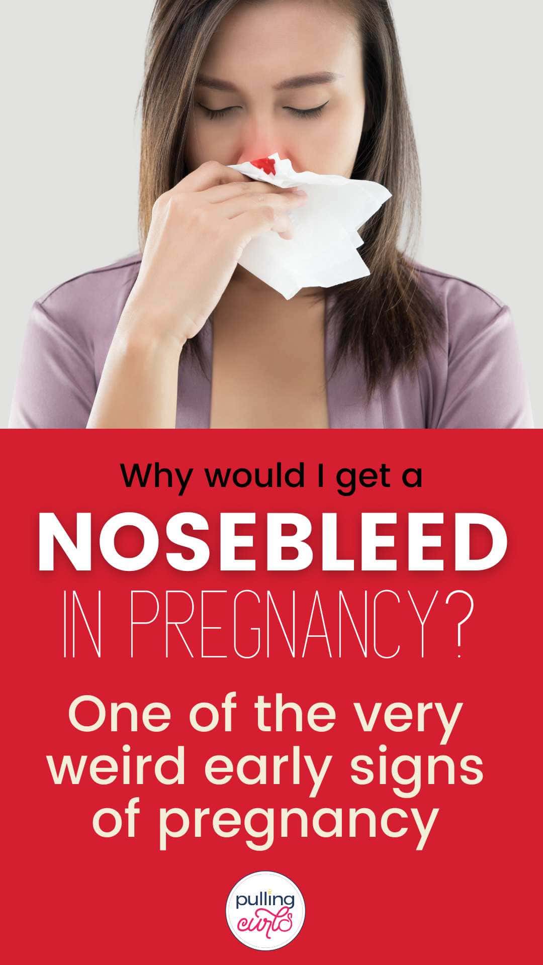 Symptoms of early pregnancy include nosebleeds, bloating, fatigue, headaches and more. Come find out from an L&D nurse what to watch for! via @pullingcurls